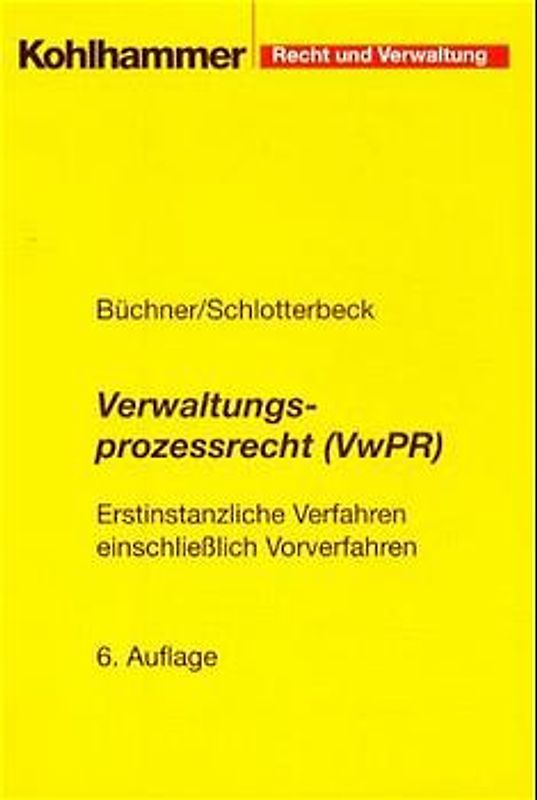 Verwaltungsprozessrecht (VwPR)