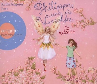Kathi Angerer - Philippa und die Wunschfee