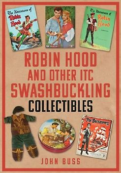 Robin Hood and Other ITC Swashbuckling Collectibles