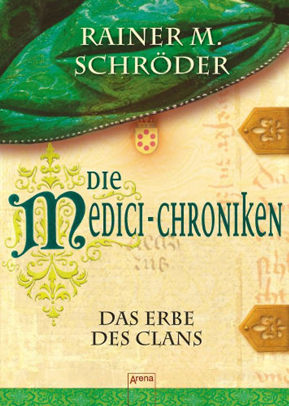Die Medici-Chroniken - Das Erbe des Clans
