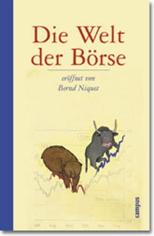 Die Welt der Börse eröffnet von Bernd Niquet