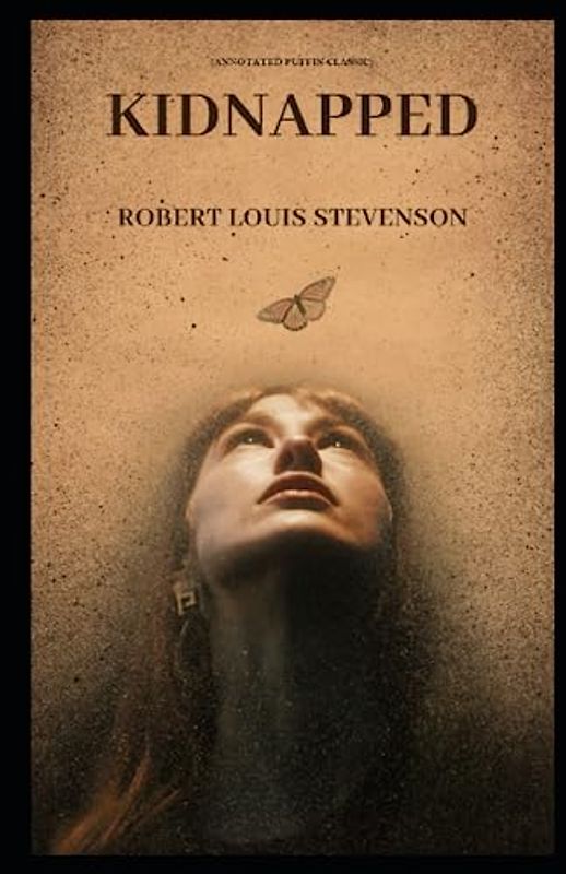 Kidnapped: (Annotated Puffin Classic)