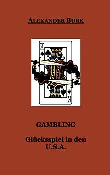 Gambling - Glücksspiel in den USA