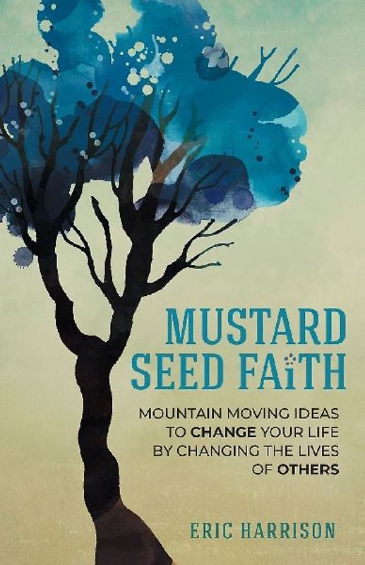 Mustard Seed Faith
