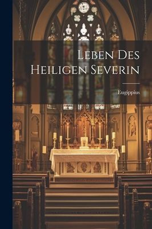 Leben Des Heiligen Severin