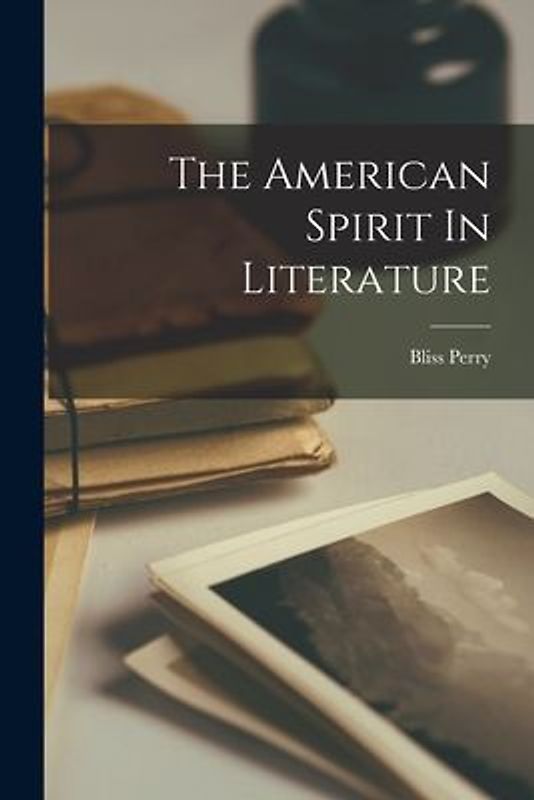 The American Spirit In Literature