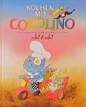 Oski & Oski: Kochen mit Cocolino. Ein Kinder-Bilder-Kochbuch. Das Ferientagbuch