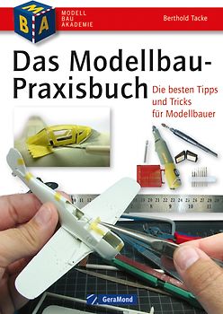 Das Modellbau-Praxisbuch