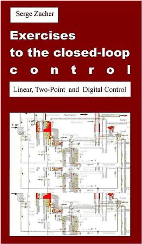 Exercises to the closed-loop control