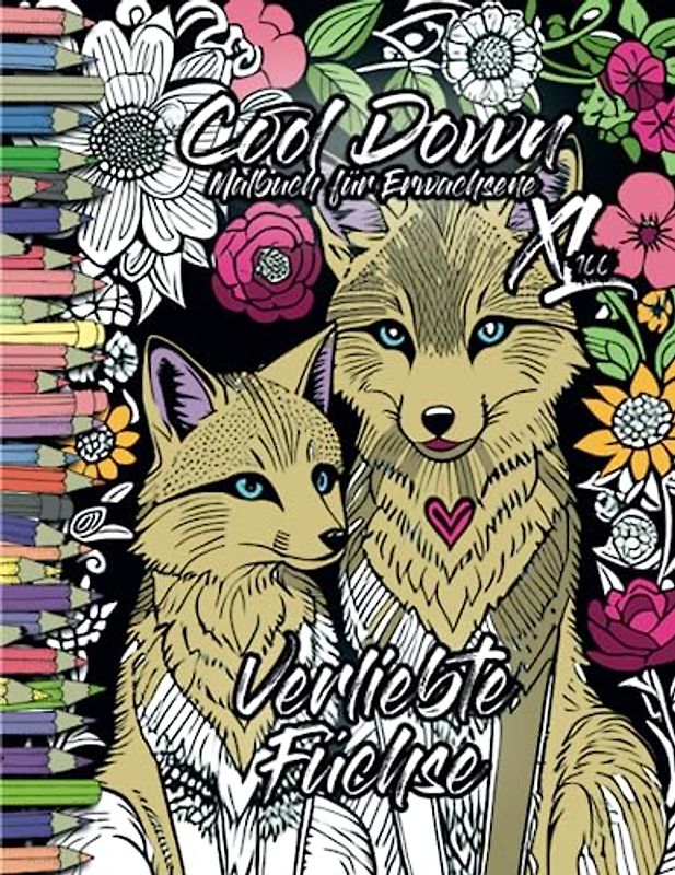 Cool Down | Malbuch für Erwachsene XL 100: Verliebte Füchse