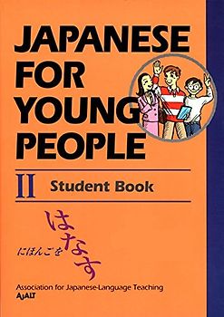 Japanese For Young People II: Student Book (Japanese for Young People Series, Band 4)
