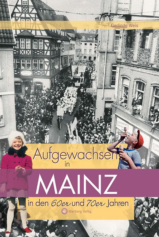Aufgewachsen in Mainz in den 60er & 70er Jahren