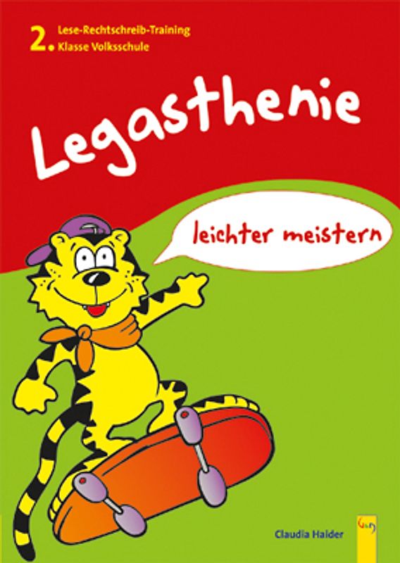 Legasthenie leichter meistern - Lese-Rechtschreib-Training 2. Klasse