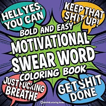 Bold & Easy Motivational Swear Word Coloring Book for Adults