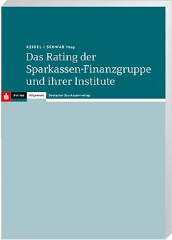 Das Rating der Sparkassen-Finanzgruppe und ihrer Institute