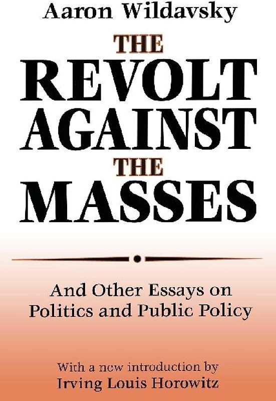 The Revolt Against the Masses