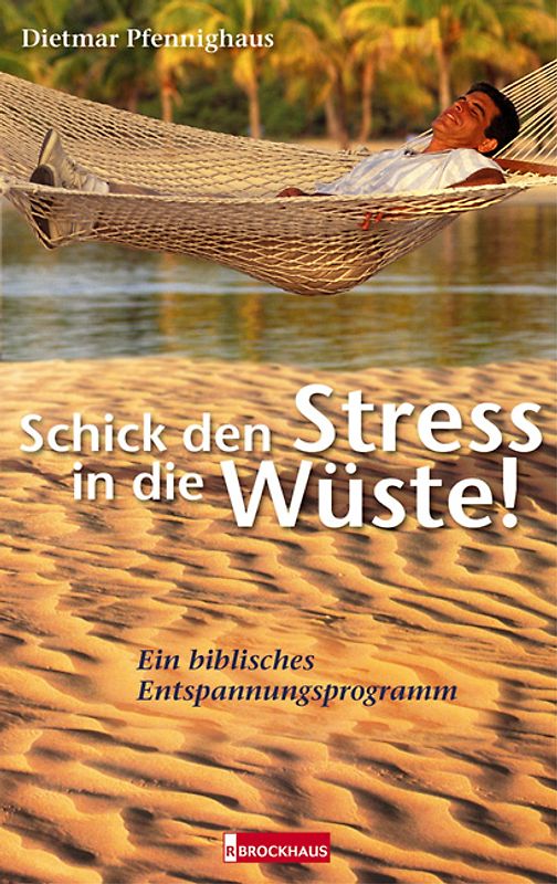 Schick den Stress in die Wüste!