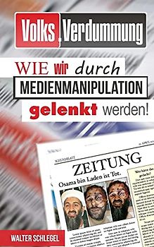 Volksverdummung: Wie wir durch Medienmanipulation gelenkt werden