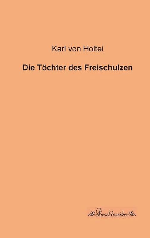 Die Töchter des Freischulzen