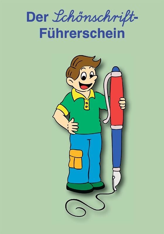 Der Schönschrift-Führerschein / Ab Klasse 3 - 8 Karten mit je 4 Führerscheinen