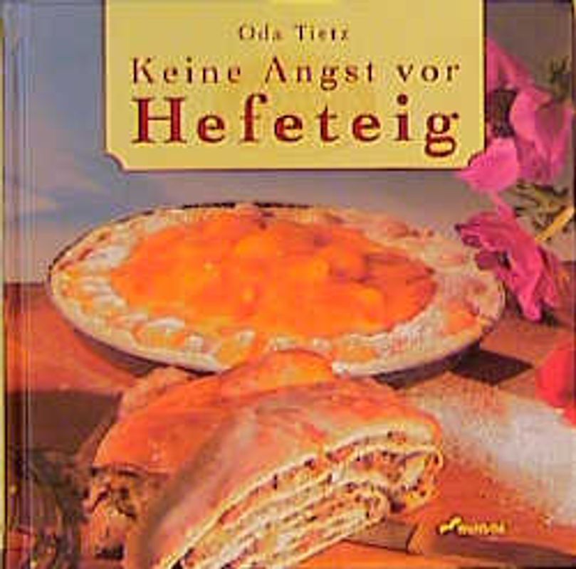 Keine Angst vor Hefeteig