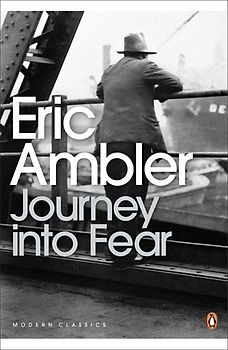 Journey Into Fear (Penguin Modern Classics) - Eric Ambler