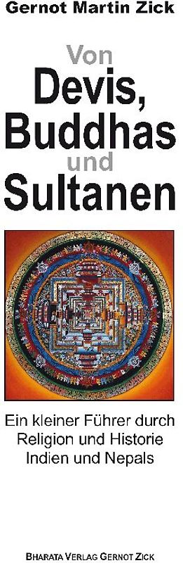 Von Devis, Buddhas und Sultanen