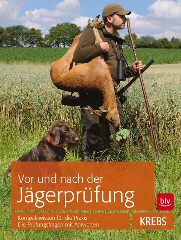 Vor und nach der Jägerprüfung