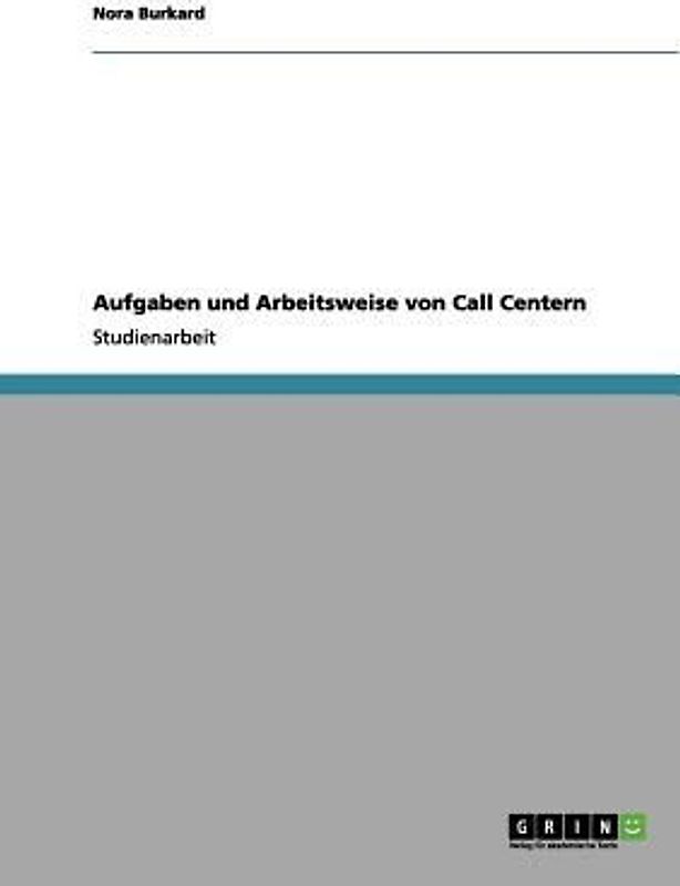 Aufgaben und Arbeitsweise von Call Centern