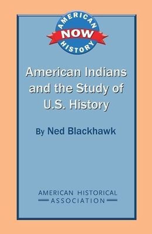 American Indians and the Study of U.S. History