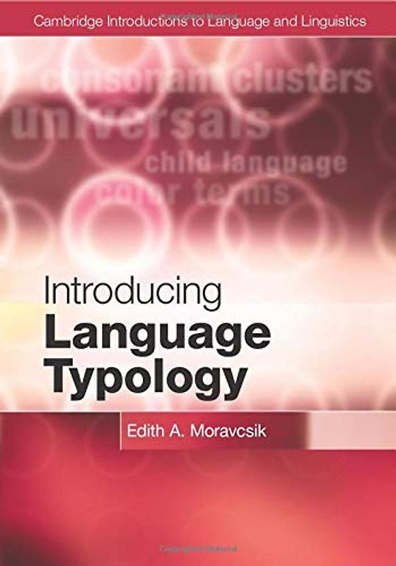 Introducing Language Typology (Cambridge Introductions to Language and Linguistics)