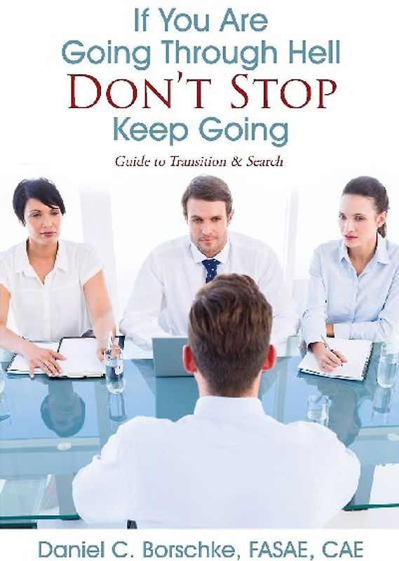 If You Are Going Through Hell - Don't Stop - Keep Going