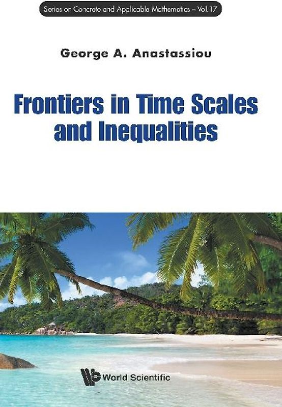 Frontiers in Time Scales and Inequalities