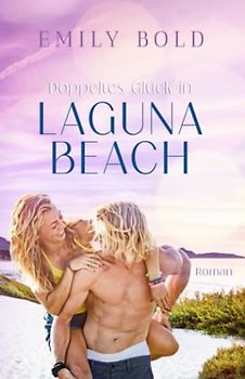 Doppeltes Glück in Laguna Beach
