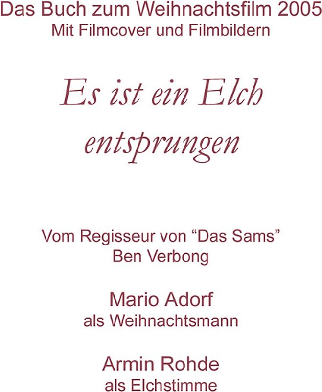 Es ist ein Elch entsprungen