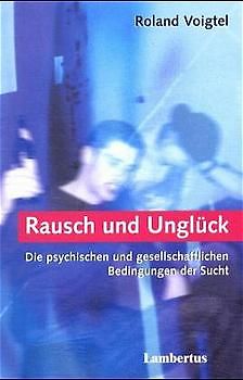 Rausch und Unglück
