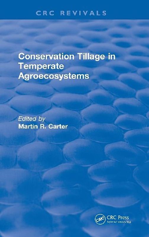 Conservation Tillage in Temperate Agroecosystems