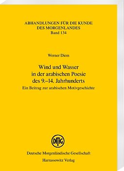 Wind und Wasser in der arabischen Poesie des 9.–14. Jahrhunderts
