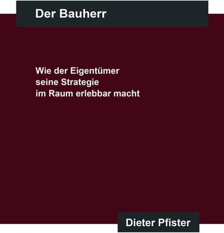 Der Bauherr