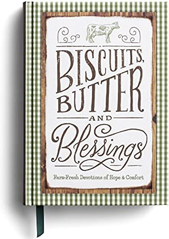 Biscuits, Butter, and Blessings