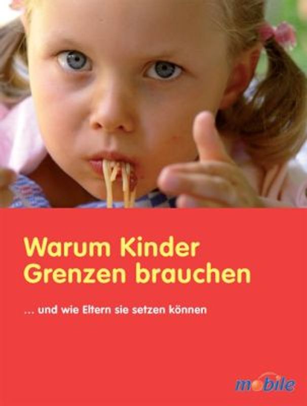 Warum Kinder Grenzen brauchen
