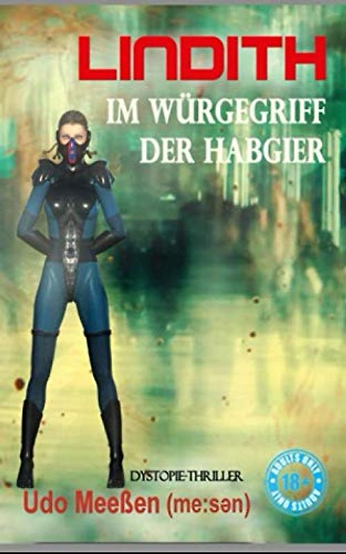 Lindith: Im Würgegriff der Habgier