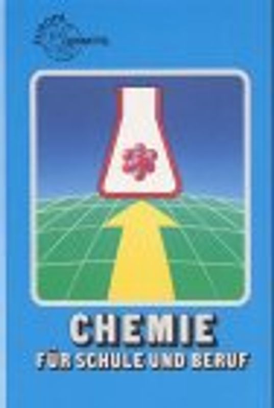 Chemie für Schule und Beruf