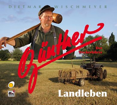 Günther, der Treckerfahrer - Landleben (Doppel CD)
