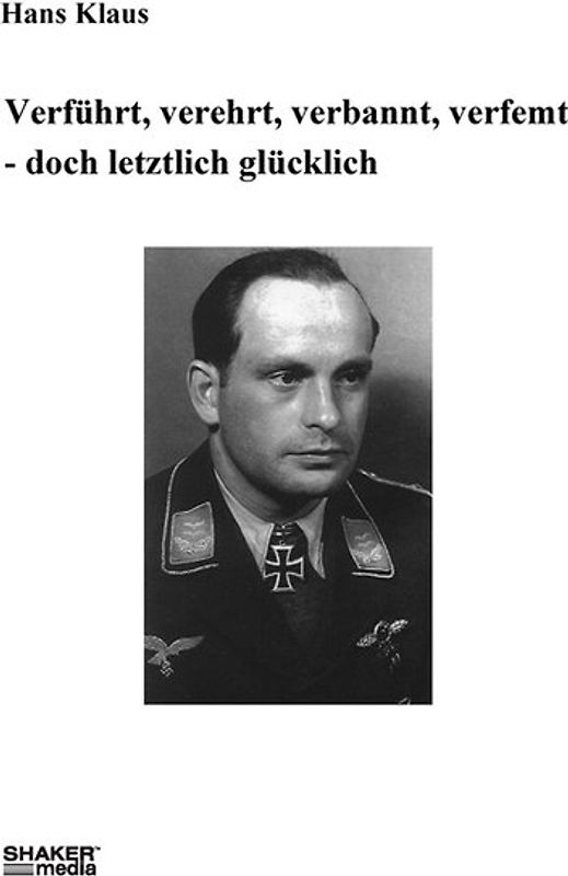 Verführt, verehrt, verbannt, verfemt