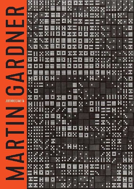 Puro abracadabra : autobiografía de Martin Gardner