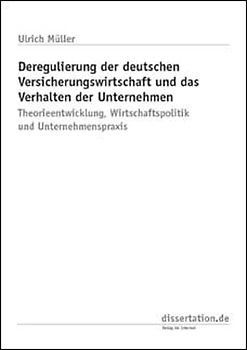 Deregulierung der deutschen Versicherungswirtschaft und das Verhalten der Unternehmen
