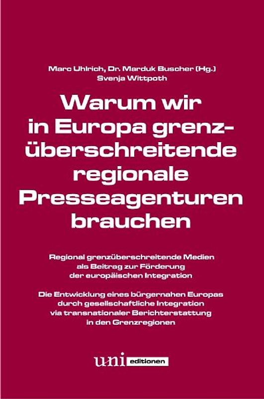 Warum wir in Europa grenzüberschreitende regionale Presseagenturen brauchen