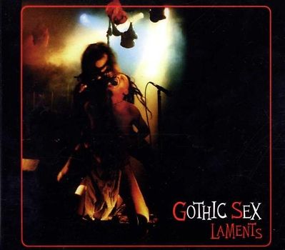 Gothic Sex - Laments