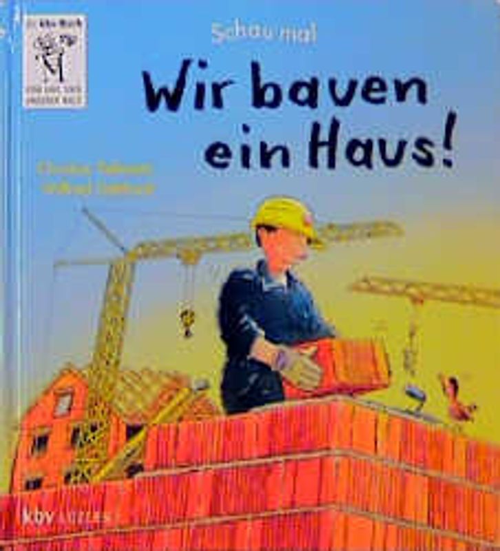 Wir bauen ein Haus!